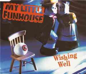 My Little Funhouse - Wishing Well
