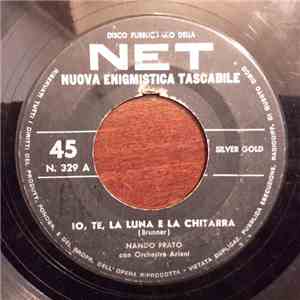 Nando Prato / Orchestra Ariani - Io, Te, La Luna E La Chitarra / Tango Gita ...