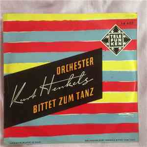 Orchester Kurt Henkels - Bittet Zum Tanz