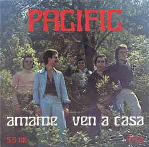 Pacific  - Amame / Ven A Casa
