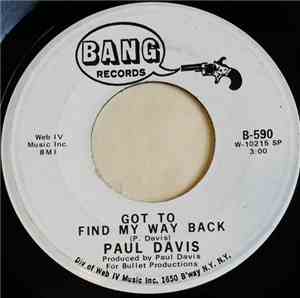 Paul Davis  - Got To Find My Way Back / I Can't Get Her Her Off My  Mind