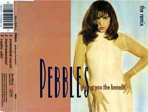 Pebbles - Giving You The Benefit (The Remix)