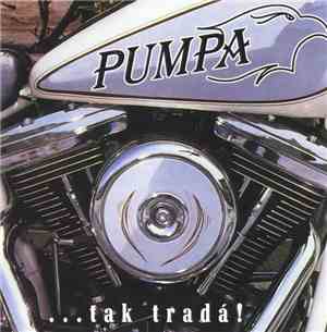 Pumpa - ...Tak Tradá!