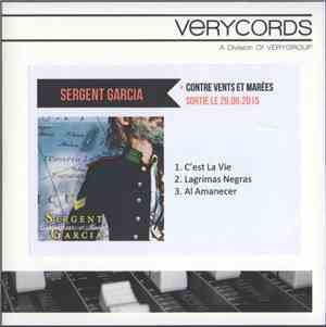 Sergent Garcia - Contre Vents Et Marées