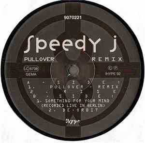 Speedy J - Pullover - Remix