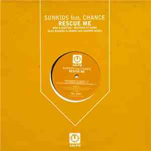 Sunkids Feat Chance - Rescue Me