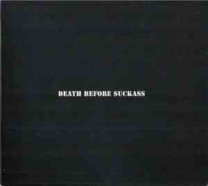 The Four Horsemen - Death Before Suckass