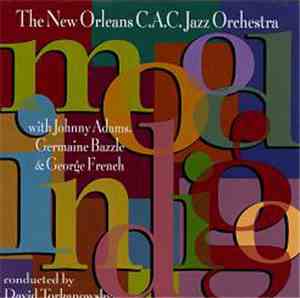 The New Orleans C.A.C. Jazz Orchestra With Johnny Adams, Germaine Bazzle &  ...