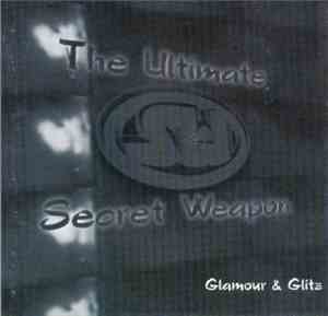 The Ultimate Secret Weapon - Glamour & Glitz