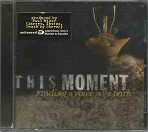 This Moment - Finding A Voice In The Dark