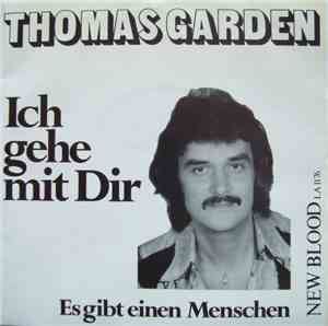Thomas Garden - Ich Gehe Mit Dir