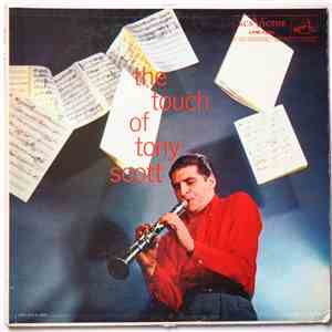 Tony Scott And His Orchestra, Tentet And Quartet - The Touch Of Tony Scott