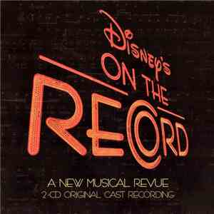 Various - Disney's On The Record: A New Musical Revue (Original Cast Record ...