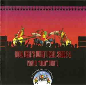Various - Now That's What I Call Sauce Volume 2 - Play It Loud Part 1