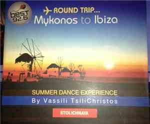 Vassili Tsilichristos - Round Trip... Mykonos To Ibiza