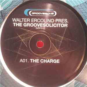 Walter Ercolino Pres. The Groovesolicitor - The Charge