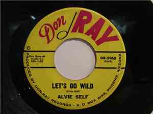 Alvie Self - Let's Go Wild / Nancy