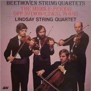 Beethoven / Lindsay String Quartet - The Middle-Period Opp. 59 (Nos: 1, 2 & ...