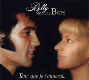 Betty & The Bops - Tant Que Je T' Aimerai