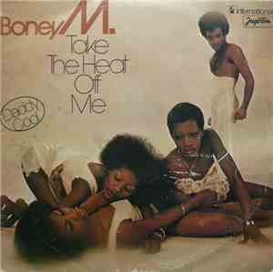 Boney M. - Take The Heat Off Me
