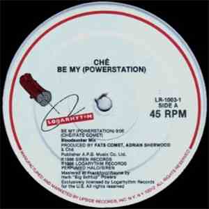 Ché - Be My (Powerstation)
