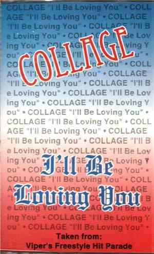 Collage  - I'll Be Loving You