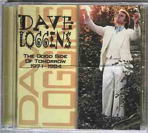 Dave Loggins - The Good Side Of Tomorrow 1971-1984