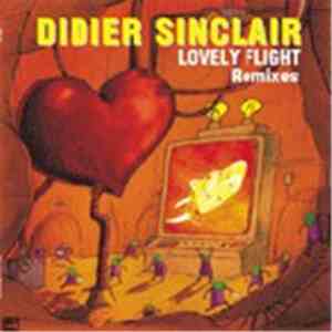 Didier Sinclair - Lovely Flight (Remixes)