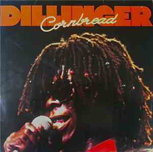 Dillinger - Cornbread