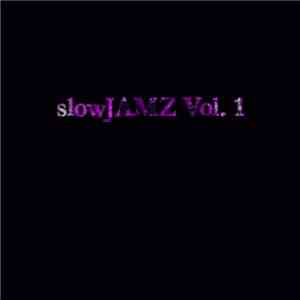 DJ Snorlax - slowJAMZ [Vol. 1]