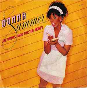 Donna Summer - She Works Hard For The Money