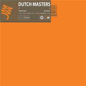 Dutch Masters  - Take Some / Humper