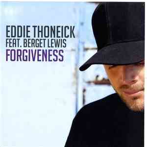 Eddie Thoneick Feat. Berget Lewis - Forgiveness