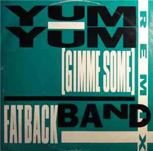 Fatback Band - Yum Yum (Gimme Some)