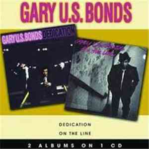 Gary U.S. Bonds - Dedication / On The Line