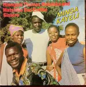 Hlengani Thomas Maluleka, Matshika Swi Endlile Sisters - Minga Kayeli