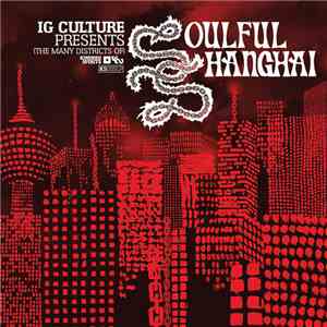 IG Culture - (The Many Districts Of) Soulful Shanghai