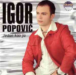 Igor Popović  - Jedan Kao Ja