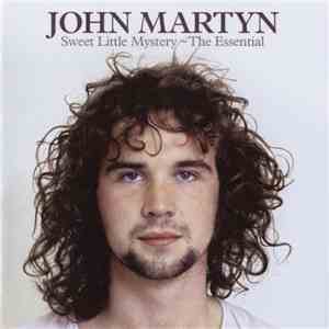 John Martyn - Sweet Little Mystery - The Essential