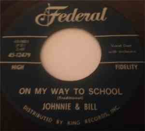 Johnnie & Bill - On My Way To School