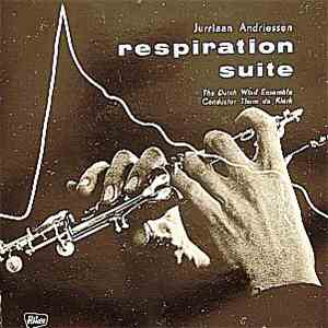 Jurriaan Andriessen - Respiration Suite