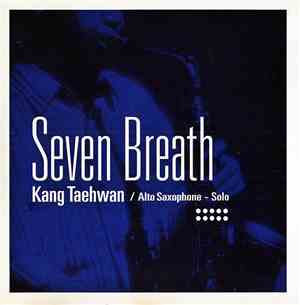 Kang Taehwan - Seven Breath