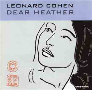 Leonard Cohen - Dear Heather