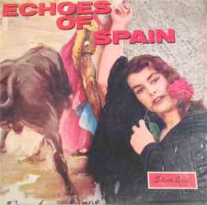 Miguel Cordero And The Orchestra - Echoes Of Spain