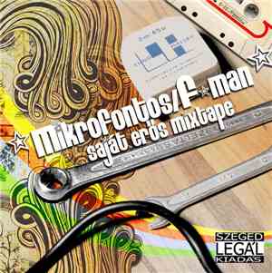 Mikrofontos + FMaN - Saját Erős Mixtape