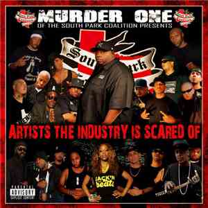 Murder One - Artists The Industry Is Scared Of
