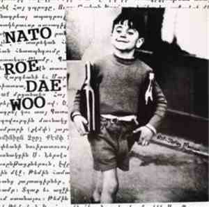 Nato , Roe Dae Woo - Without The Trousers / Tanks