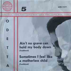 Odetta - Ain't No Grave Can Hold My Body Down