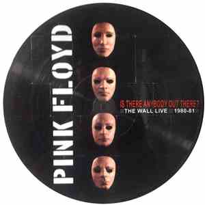 Pink Floyd - Is There Anybody Out There? (The Wall Live 1980-81)