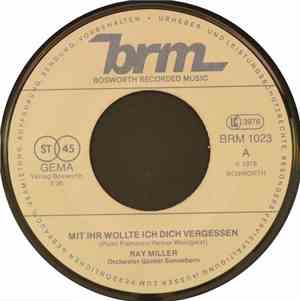 Ray Miller - Mit Ihr Wollte Ich Dich Vergessen